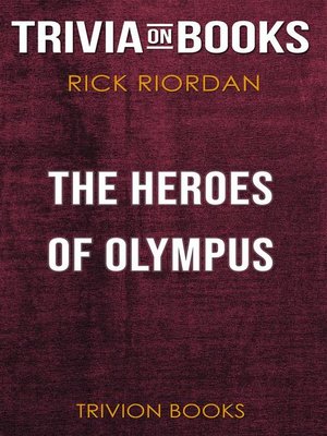 cover image of The Heroes of Olympus by Rick Riordan (Trivia-On-Books)